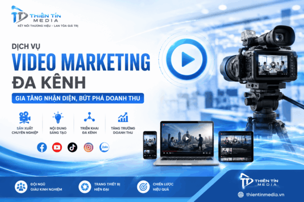 Dịch Vụ Video Marketing Tại Thiên Tín Media